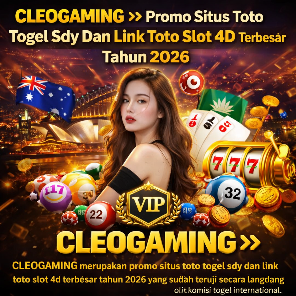 CLEOGAMING merupakan promo situs toto togel sdy dan link toto slot 4d terbesar tahun 2026 yang sudah teruji secara langsung oleh komisi togel international.